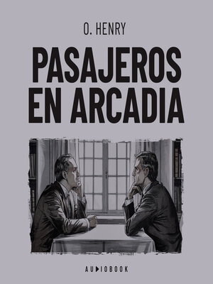cover image of Pasajeros en Arcadia